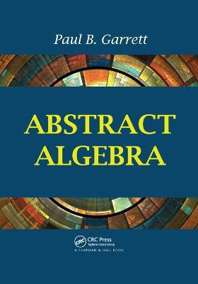 Abstract Algebra(English, Paperback, Garrett Paul B.)