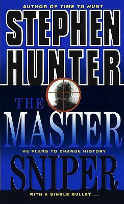 The Master Sniper(English, Paperback, Hunter Stephen)