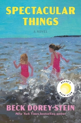 Spectacular Things: Reese's Book Club(English, Hardcover, Dorey-Stein Beck)