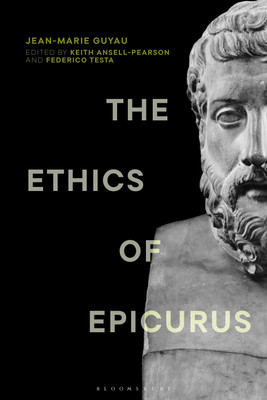 The Ethics of Epicurus and its Relation to Contemporary Doctrines(English, Paperback, Guyau Jean-Marie)