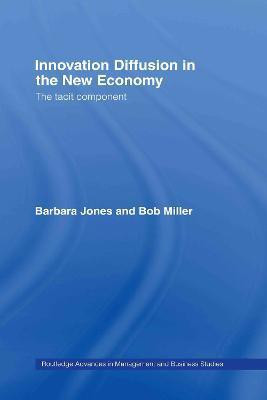 Innovation Diffusion in the New Economy(English, Hardcover, Jones Barbara)