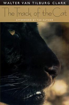 The Track of the Cat(English, Paperback, Clark Walter Van Tilburg)