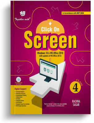 Together With Click On Screen Windows 10 & Microsoft Office 2010, 2013 for Class 4 Computer Book(Paperback, Rachna Sagar)