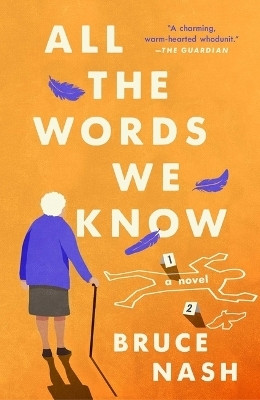 All the Words We Know(English, Hardcover, Nash Bruce)