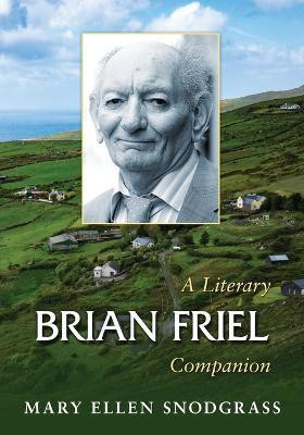 Brian Friel(English, Paperback, Snodgrass Mary Ellen)