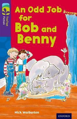 Oxford Reading Tree TreeTops Fiction: Level 11 More Pack A: An Odd Job for Bob and Benny(English, Paperback, Warburton Nick)