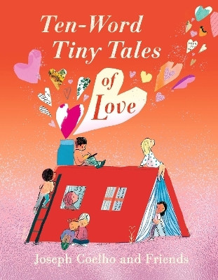Ten-Word Tiny Tales of Love(English, Hardcover, Coelho Joseph)