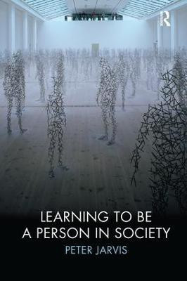 Learning to be a Person in Society(English, Paperback, Jarvis Peter)
