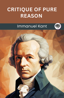 Critique of Pure Reason (Grapevine edition)(Paperback, Immanuel Kant, Original Thinkers Institute)