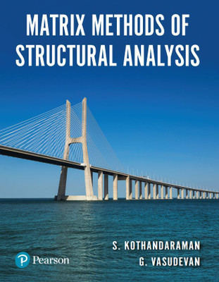 Matrix Methods of Structural Analysis(Paperback, Kothandaraman)