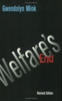 Welfare's End(English, Electronic book text, Mink Gwendolyn)