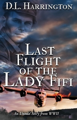 Last Flight of the Lady Fifi(English, Paperback, Harrington D L)