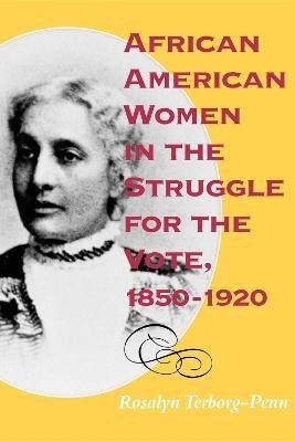 African American Women in the Struggle for the Vote, 1850-1920(English, Paperback, Terborg-Penn Rosalyn)