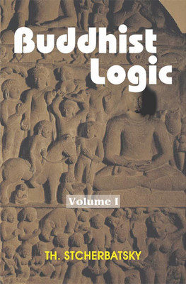 Buddhist Logic (2 Vols.)(Paperback, Th. Stcherbatsky)