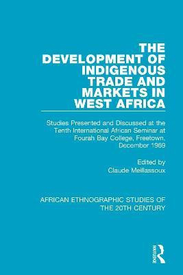 The Development of Indigenous Trade and Markets in West Africa(English, Paperback, unknown)