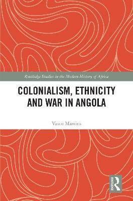 Colonialism, Ethnicity and War in Angola(English, Paperback, Martins Vasco)