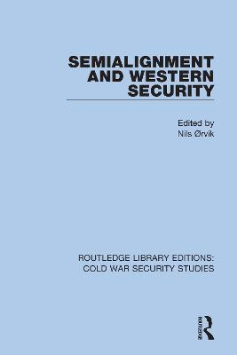 Semialignment and Western Security(English, Hardcover, unknown)