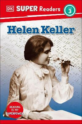 DK Super Readers Level 3 Helen Keller(English, Hardcover, DK)