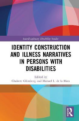 Identity Construction and Illness Narratives in Persons with Disabilities(English, Hardcover, unknown)