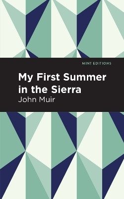 My First Summer in the Sierra(English, Hardcover, Muir John)