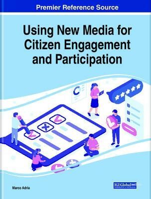 Handbook of Research on Using New Media for Citizen Engagement(English, Hardcover, unknown)