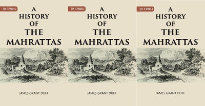A HISTORY OF THE MAHRATTAS Volume 3 vols set(Paperback, James Grant Duff)
