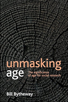 Unmasking Age(Paperback, Bytheway)