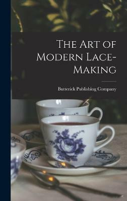 The art of Modern Lace-making(English, Hardcover, unknown)