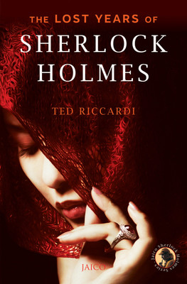 The Lost Years of Sherlock Holmes(English, Paperback, Riccardi Ted)