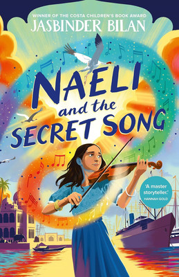 Naeli And The Secret Song(Paperback, Jasbinder Bilan)