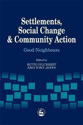 Settlements, Social Change and Community Action(English, Paperback, unknown)