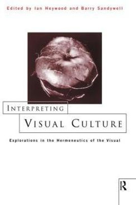 Interpreting Visual Culture(English, Hardcover, unknown)
