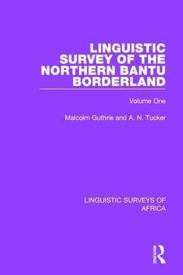 Linguistic Survey of the Northern Bantu Borderland(English, Hardcover, Guthrie Malcolm)