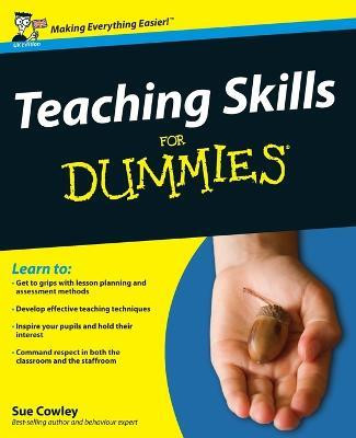 Teaching Skills For Dummies(English, Paperback, Cowley Sue)