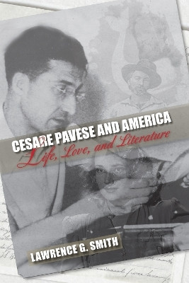 Cesare Pavese and America(English, Paperback, Smith Lawrence G.)