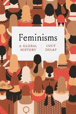 Feminisms(English, Hardcover, Delap Lucy)