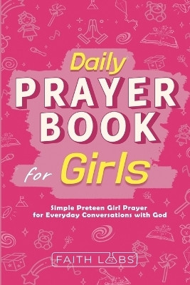 Daily Prayer Book for Girls(English, Paperback, Faithlabs)