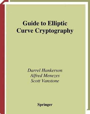 Guide to Elliptic Curve Cryptography(English, Paperback, Hankerson Darrel)