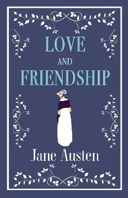 Love and Friendship(English, Paperback, Austen Jane)