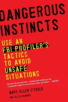 Dangerous Instincts(English, Paperback, O'Toole Mary Ellen)