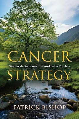 Cancer Strategy(English, Paperback, Bishop Patrick)