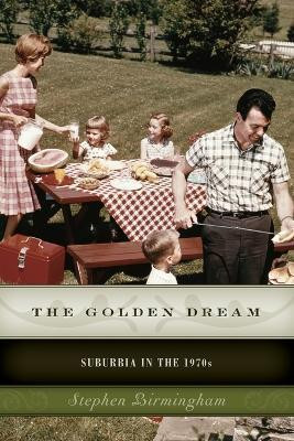 The Golden Dream(English, Paperback, Birmingham Stephen)