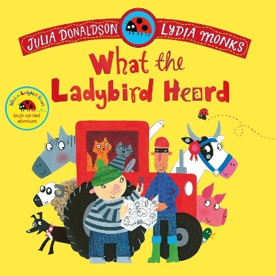 What the Ladybird Heard(English, Paperback, Donaldson Julia)