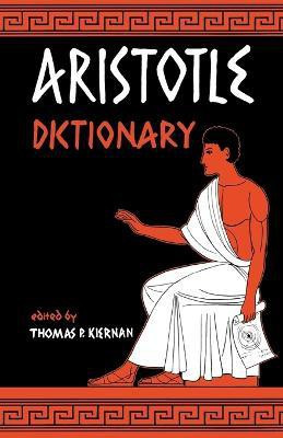 Aristotle Dictionary(English, Paperback, Kiernan Thomas P)