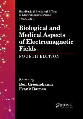 Biological and Medical Aspects of Electromagnetic Fields, Fourth Edition(English, Paperback, unknown)
