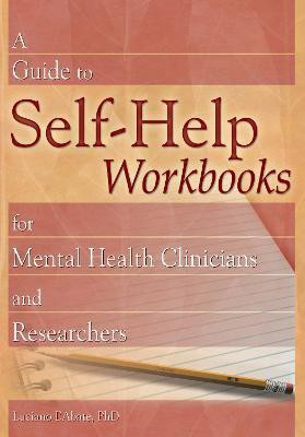A Guide to Self-Help Workbooks for Mental Health Clinicians and Researchers(English, Paperback, L'Abate Luciano)