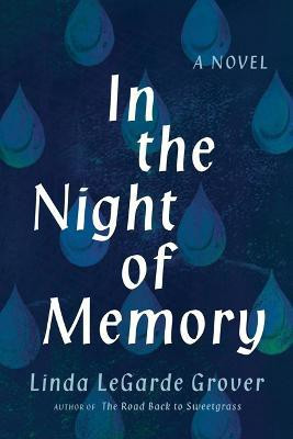 In the Night of Memory(English, Paperback, Grover Linda LeGarde)