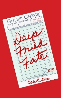 Deep Fried Fate(English, Paperback, Chen Carol)