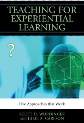 Teaching for Experiential Learning(English, Paperback, Wurdinger Scott D.)