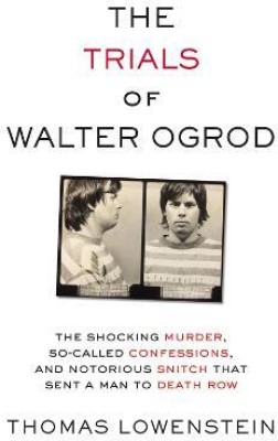 The Trials of Walter Ogrod(English, Hardcover, Lowenstein Thomas)